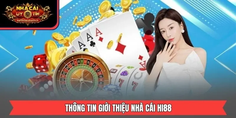 Thông tin giới thiệu nhà cái HI88